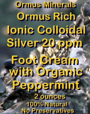 Ormus Minerals -Ormus Rich Ionic Colloidal Silver Foot Cream with Organic peppermint Ormus Minerals -Ormus Rich Ionic Colloidal Silver Foot Cream with Organic peppermint
